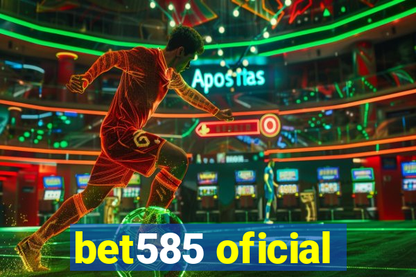 bet585 oficial